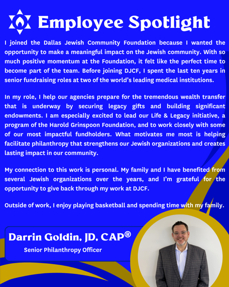 Employee Spotlight banner on a blue background with a star logo and a circular photo of Darrin Goldin, JD, CAP®, Senior Philanthropy Officer.