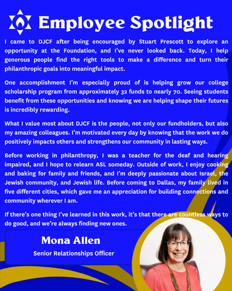 Mona Employee Spotlight - Dallas Jewish Community Foundation Poster titled 'Employee Spotlight' on a bright blue background, with Mona Allen's circular photo in a gold ring and the text highlighting her role as Senior Relationships Officer.