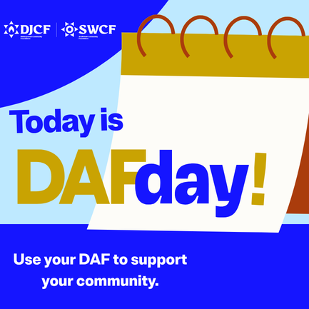 Colorful banner reading 'Today is DAF day!' with supporting text 'Use your DAF to support your community.' and logos in the top-left corner.